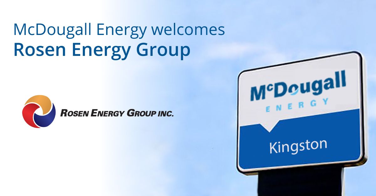 Kingston Based Rosen Energy Group Inc. Reaches Deal to Join the McDougall Energy Family